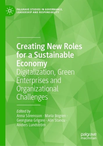Creating New Roles for a Sustainable Economy Digitalization, Green Enterprises and Organizational Challenges