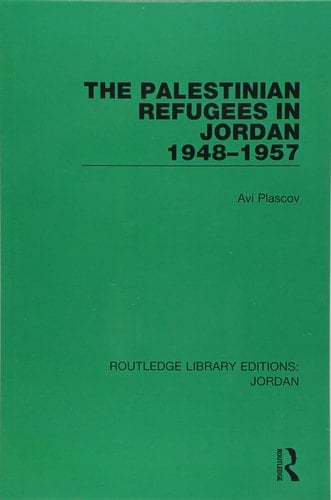 The Palestinian Refugees in Jordan 1948-1957