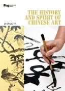 History and Spirit of Chinese Art (The)