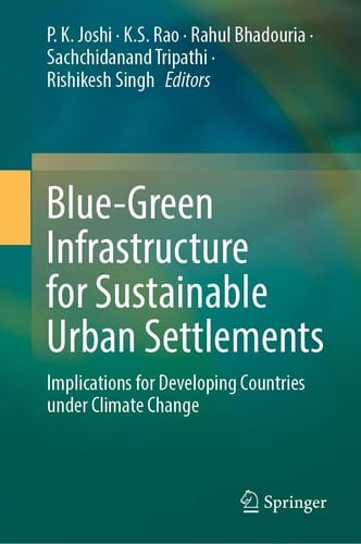 Blue-Green Infrastructure for Sustainable Urban Settlements Implications for Developing Countries Under Climate Change