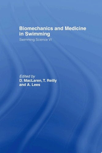 Biomechanics and Medicine in Swimming V1