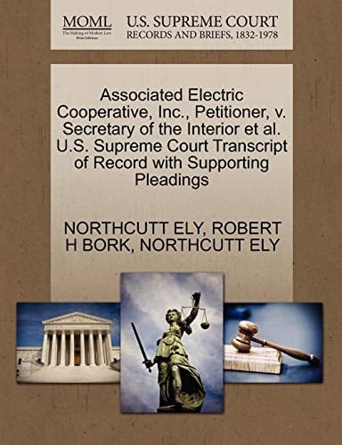 Associated Electric Cooperative, Inc., Petitioner, v. Secretary of the Interior et al. U.S. Supreme Court Transcript of Record with Supporting Pleadings