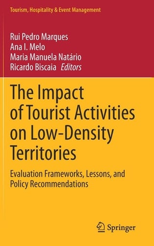 The Impact of Tourist Activities on Low-Density Territories Evaluation Frameworks, Lessons, and Policy Recommendations