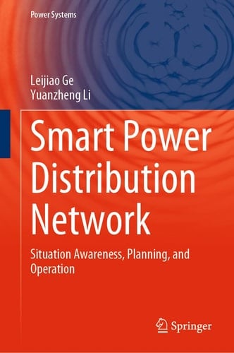 Smart Power Distribution Network Situation Awareness, Planning, and Operation