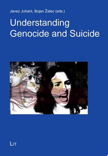 Understanding Genocide and Suicide