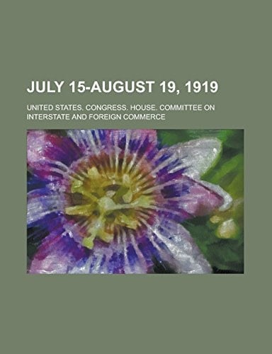 July 15-August 19, 1919