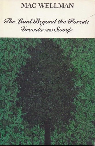The Land Beyond the Forest: <I>Dracula</I> and <I>Swoo (Sun & Moon Classics)