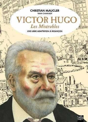 Les Misérables Une libre adaptation à Besançon