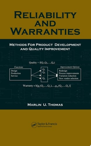 Reliability and Warranties Methods for Product Development and Quality Improvement