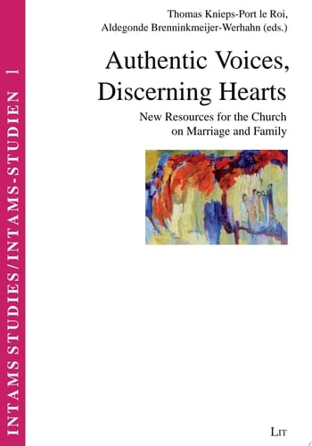 Authentic Voices, Discerning Hearts New Resources for the Church on Marriage and Family