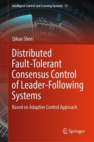 Distributed Fault-Tolerant Consensus Control of Leader-Following Systems Based on Adaptive Control Approach