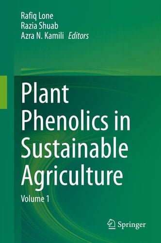 Plant Phenolics in Sustainable Agriculture Volume 1