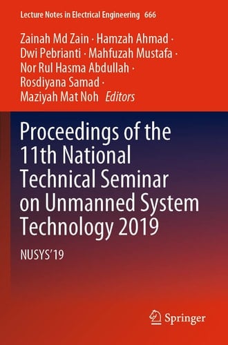 Proceedings of the 11th National Technical Seminar on Unmanned System Technology 2019 NUSYS'19