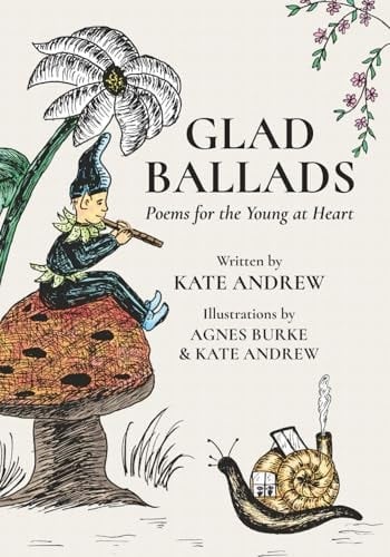 Glad Ballads (Large Print Edition) Poems for the Young at Heart