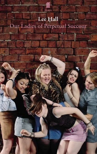 Our Ladies of Perpetual Succour Adapted from the Novel The Sopranos by Alan Warner