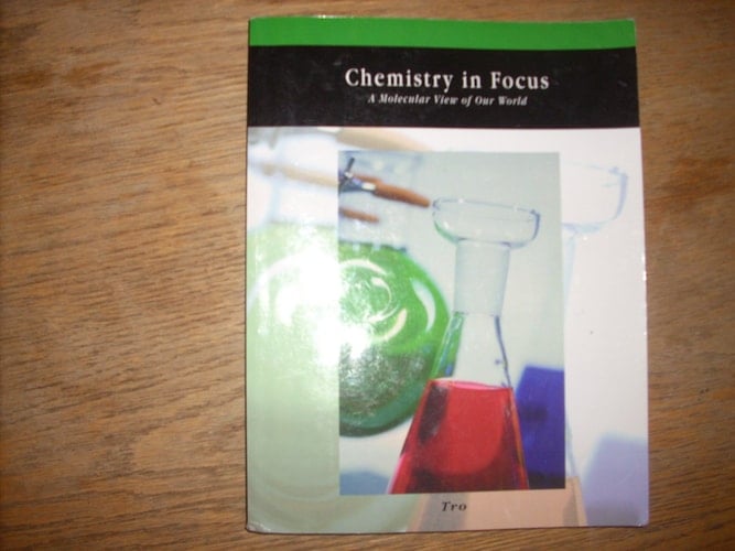 Chemistry in Focus a Molecular View of Our World