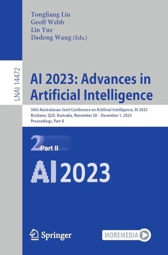 AI 2023: Advances in Artificial Intelligence 36th Australasian Joint Conference on Artificial Intelligence, AI 2023, Brisbane, QLD, Australia, November 28–December 1, 2023, Proceedings, Part II