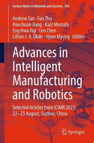 Advances in Intelligent Manufacturing and Robotics