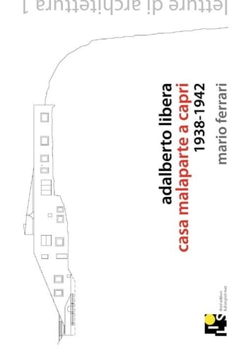 Adalberto Libera Casa Malaparte a Capri ; 1938 - 1942