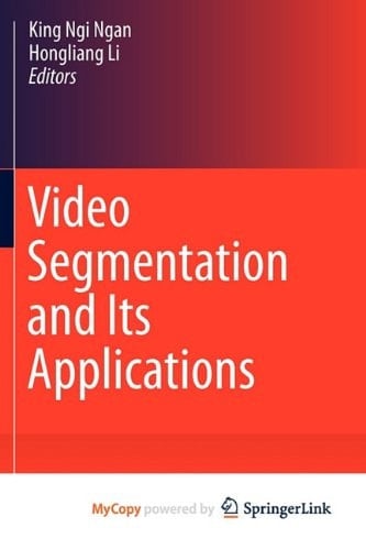 Video Segmentation and Its Applications