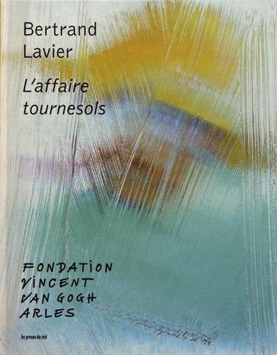 Bertrand Lavier L'affaire tournesols