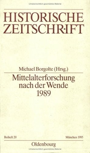 Mittelalterforschung nach der Wende 1989