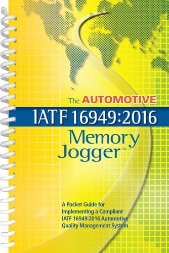 The Automotive IATF 16949:2016 Memory Jogger