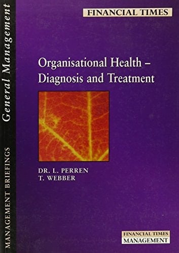 Organisational Health Diagnosis and Treatment