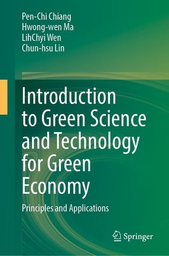 Introduction to Green Science and Technology for Green Economy Principles and Applications