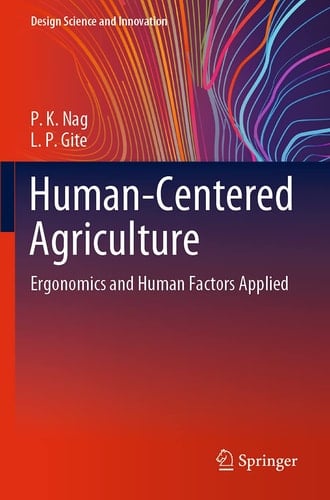 Human-Centered Agriculture Ergonomics and Human Factors Applied