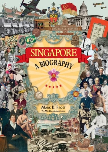 Singapore A Biography