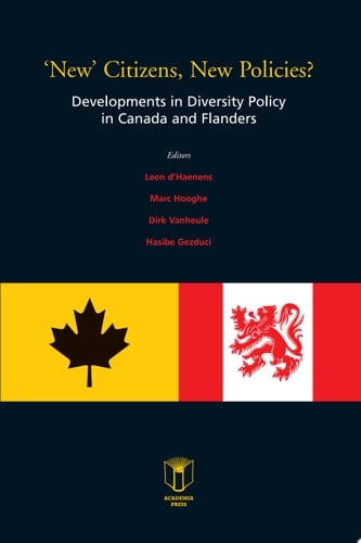 'New' Citizens, New Policies? Developments in Diversity Policy in Canada and Flanders