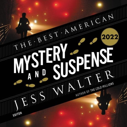 The Best American Mystery and Suspense Stories 2022 (The Best American Series)