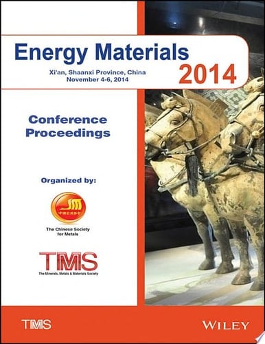 Proceedings of the 2014 Energy Materials Conference Xi'an, Shaanxi Province, China, November 4 - 6, 2014