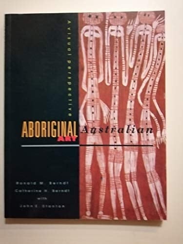 Aboriginal Australian Art A Visual Perspective