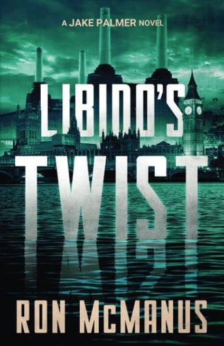 Libido's Twist A Jake Palmer Novel