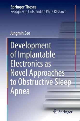 Development of Implantable Electronics as Novel Approaches to Obstructive Sleep Apnea