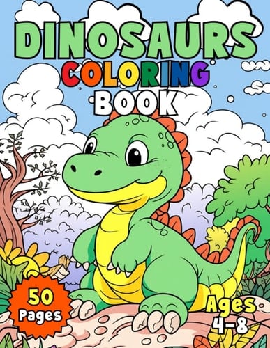 Dinosaurs Coloring Book A Prehistoric Adventure of Jurassic Colors for Kids Ages 4-8