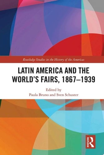 Latin America and the World's Fairs, 1867-1939