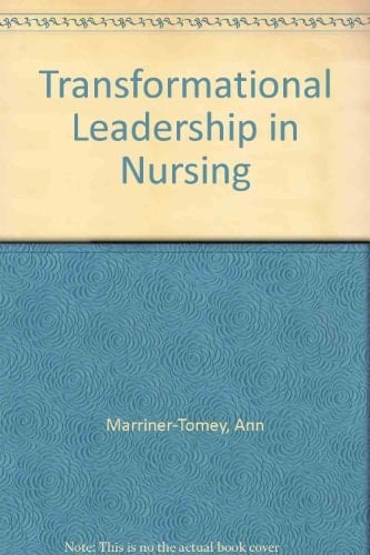 Transformational Leadership in Nursing