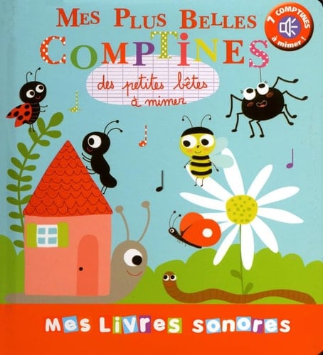 Mes plus belles comptines sonores des petites bêtes à mimer
