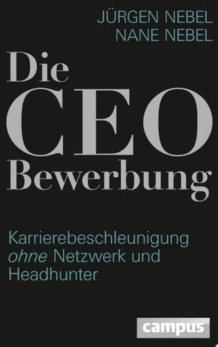 Die CEO-Bewerbung Karrierebeschleunigung ohne Netzwerk und Headhunter