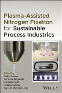 Plasma-Assisted Nitrogen Fixation for Sustainable Process Industries