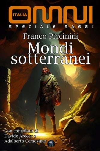 Mondi sotterranei: Storie della Terra Cava e di altri regni del sottosuolo (Italian Edition)