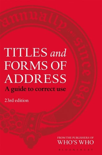 Titles and Forms of Address A Guide to Correct Use