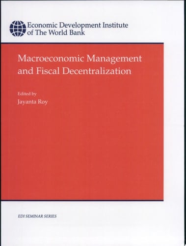 Macroeconomic Management and Fiscal Decentralization
