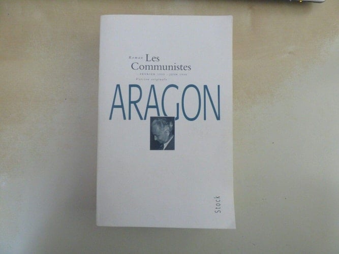 Les communistes février 1939-juin 1940 : roman