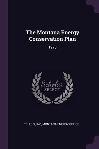 The Montana Energy Conservation Plan 1978