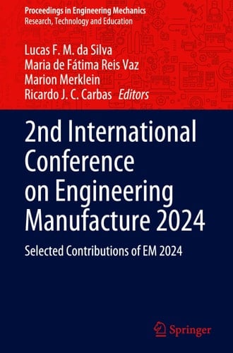 2nd International Conference on Engineering Manufacture 2024 Selected Contributions of EM 2024