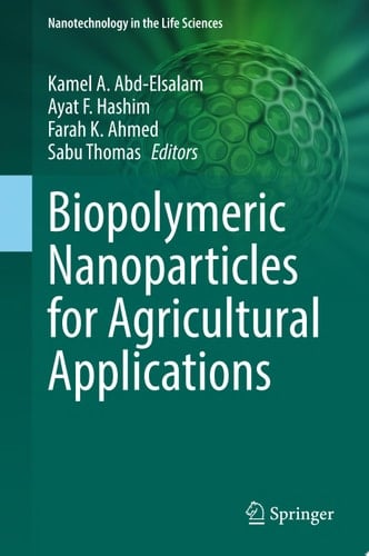 Biopolymeric Nanoparticles for Agricultural Applications